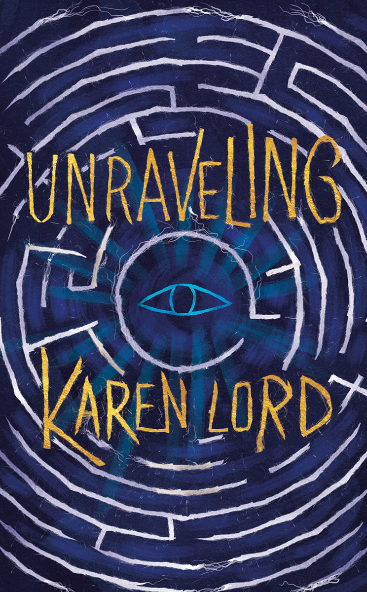 Karen Lord UNRAVELING